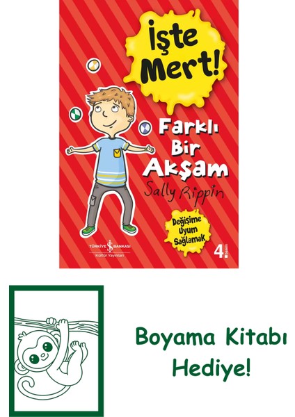 Işte Mert! – Farklı Bir Akşam – Değişime Uyum Sağlamak + Boyama Kitabı