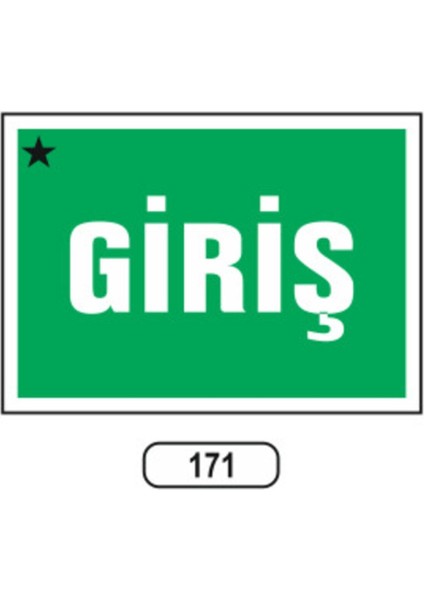 Giriş Uyarı Ikaz Levhası
