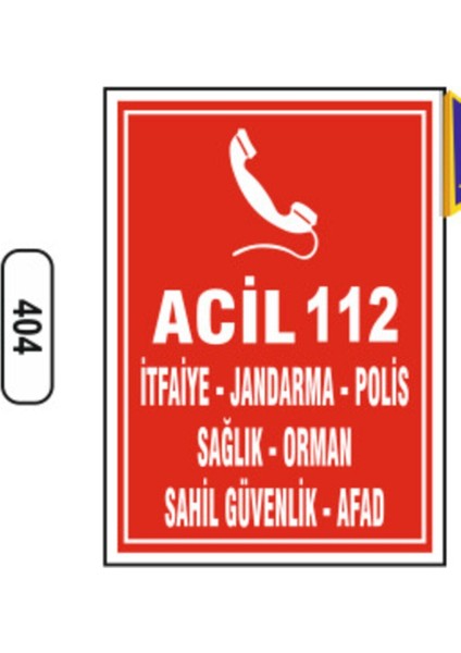 Acil 112 Uyarı Ikaz Levhası