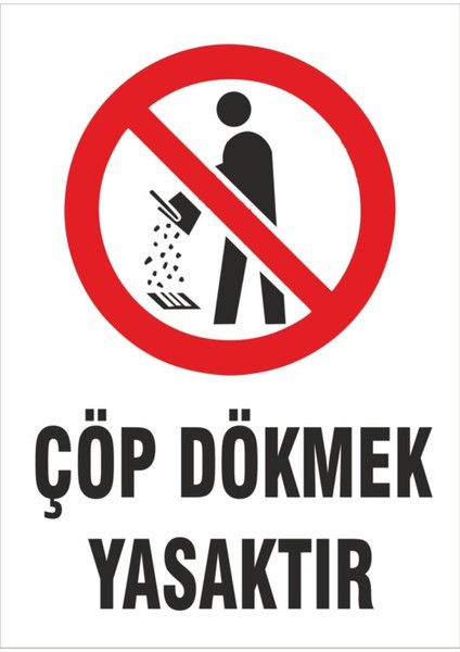 Çöp Dökmek Yasaktır Uyarı Ikaz Levhası