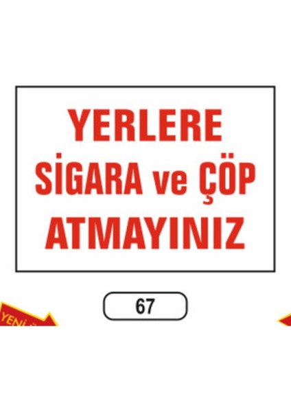Yerlere Sigara ve Çöp Atmayınız Uyarı Ikaz Levhası