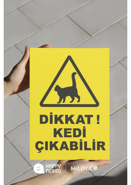 Dikkat Kedi Çıkabilir Uyarı Levhası 35X25 cm Folyo Baskı Forex Tabela | Çift Bantlı Gönderim