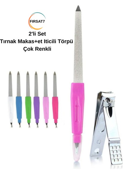 2'li Set Tırnak Makas+Et Iticili Törpü Çok Renkli