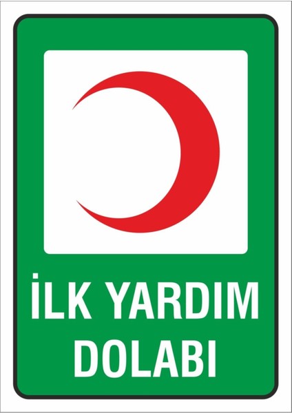 Iş Güvenliği Uyarı Levhası 17X24 Cm. (Ilk Yardım Dolabı) (D-1724-002)