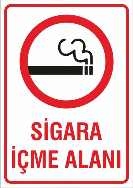 Sigara Içme Alanı Iş Güvenliği Uyarı Levhası 25X35 Cm.