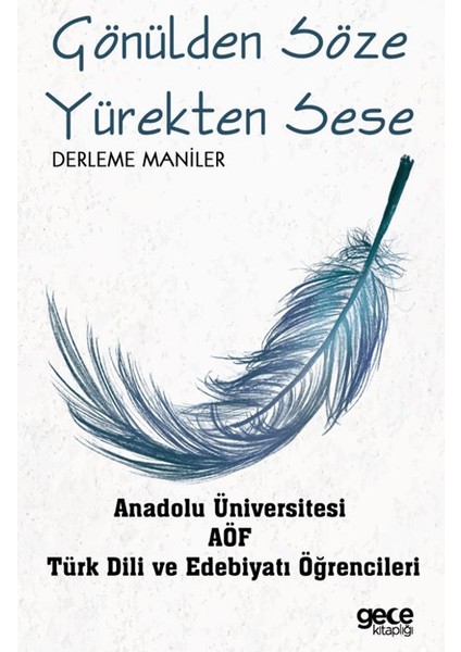 Gönülden Söze Yürekten Sese