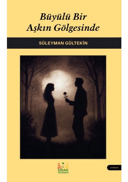 Büyülü Bir Aşkın Gölgesinde