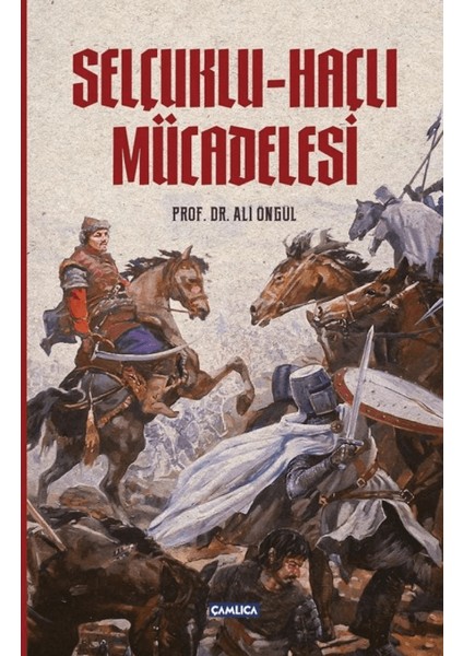 Selçuklu - Haçlı Mücadelesi