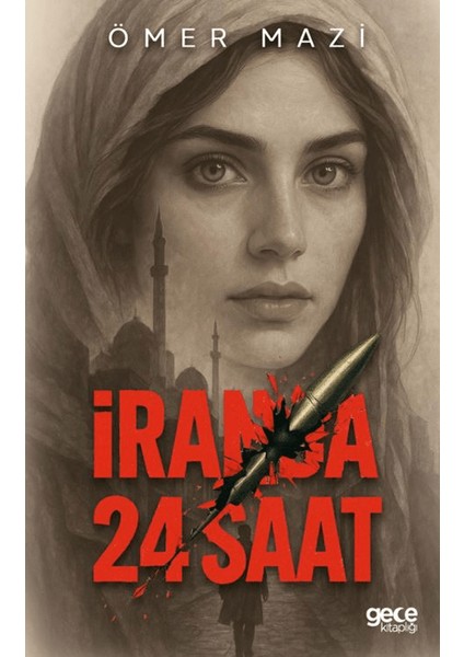 Iran’da 24 Saat