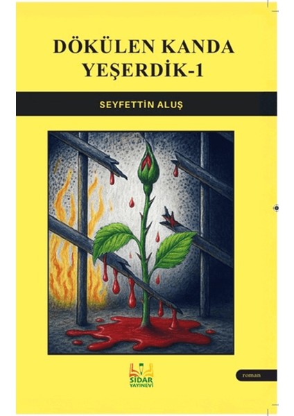 Dökülen Kanda Yeşerdik