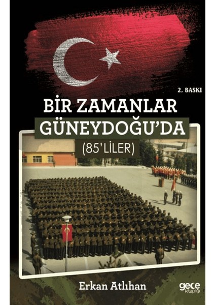 Bir Zamanlar Güneydoğu'da 85'liler