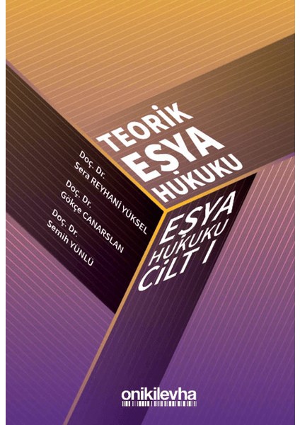 Teorik Eşya Hukuku Eşya Hukuku Cilt - I