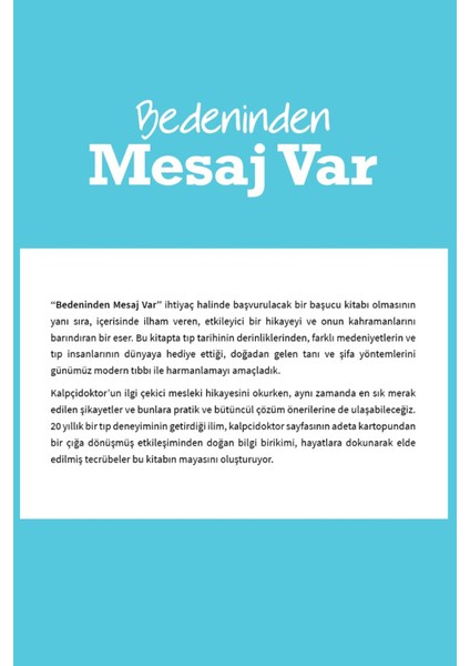 – Bedeninden Mesaj Var: Türker Pabuccu’nun Sağlık ve Tıp Üzerine Bilimsel Kaynakçalı Hikaye ve Araştırmaları indirimleri