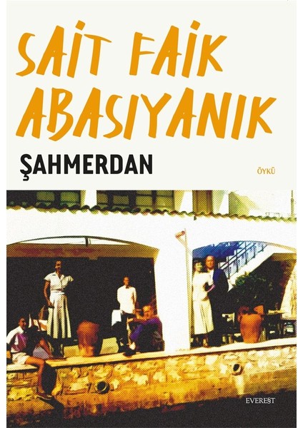 Şahmerdan -Sait Faik Abasıyanık