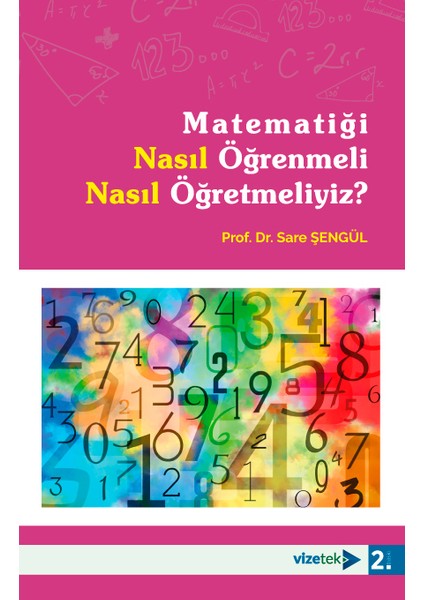 Matematiği Nasıl Öğrenmeli Nasıl Öğretmeliyiz?