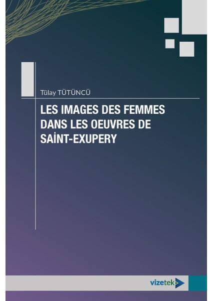Les Images Des Femmes Dans Les Oeuvres De Saint- Exupery