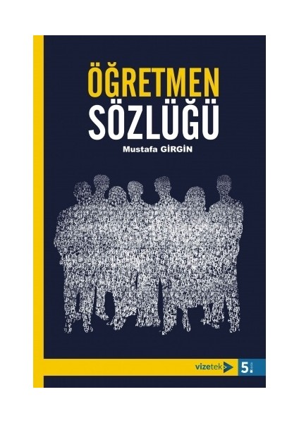 Öğretmen Sözlüğü - Mustafa Girgin