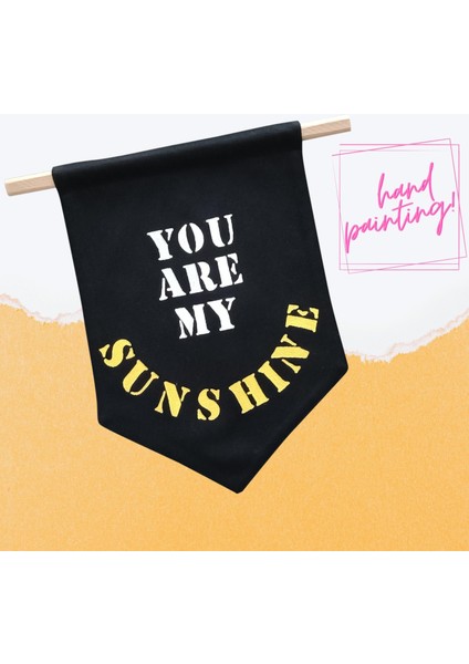 Çocuk Odası Dekorasyonu Için Flama Banner _ You Are My Sunshine fiyatları