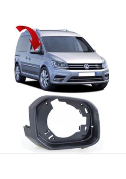 Volkswagen Caddy 2016-2020 Arası Modeller Sağ Dış Dikiz Ayna Çerçevesi 2K5858554 fiyatları