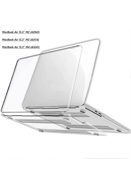 Macbook Air M2 M3 M4 Çip 15" A2941 A3114 A3241 Uyumlu Şeffaf Koruyucu Kılıf Kapak