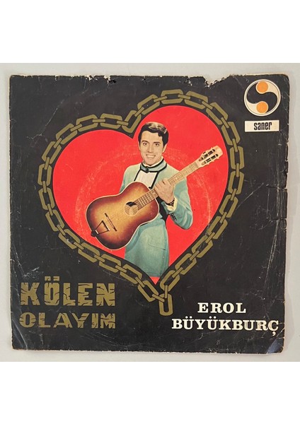 Erol Büyükburç Kölen Olayım - Aldandım 45 Lik Plak (Orjinal 1974 Dönem Baskı 45 Lik Plak)