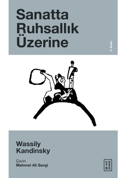 Sanatta Ruhsallık Üzerine - Wassily Kandinsky