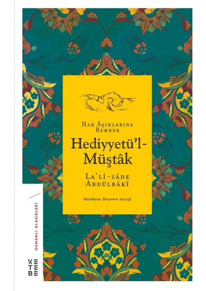 Hediyyetü'l-Müştak - Lalizade Abdülbaki Efendi