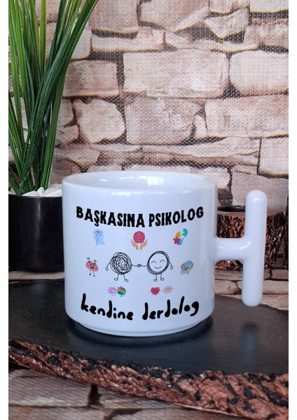Başkasına Psikolog Kendine Derdolog Baskılı Eğlenceli Hediyelik T Kulplu Latte Fincanı Kupa Bardak