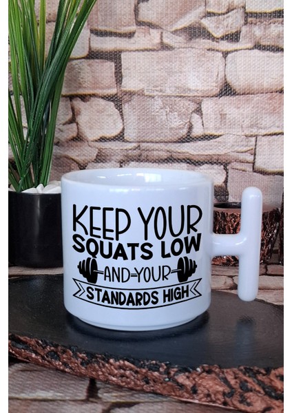 Keep Your Quats Low Yazılı Gym Spor Hediyelik Baskılı T Kulplu Latte Fincanı Kupa Bardak