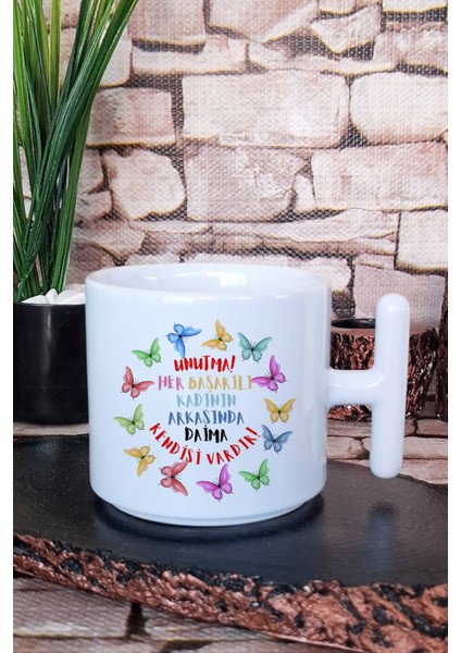 Başarılı Kadının Arkasında Kendisi Vardır Baskılı T Kulplu Latte Fincanı Kupa Bardak