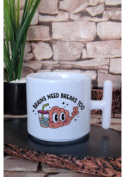 Brains Need Breaks Too Komik Beyin Molası Sözü Hediyelik Baskılı T Kulplu Latte Fincanı Kupa Bardak