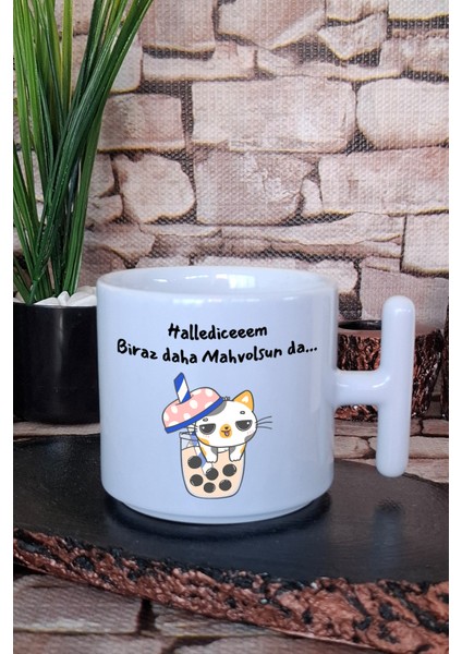 Mahvolsun Da Halledicem Baskılı Eğlenceli Komik Hediyelik T Kulplu Latte Fincanı Kupa Bardak