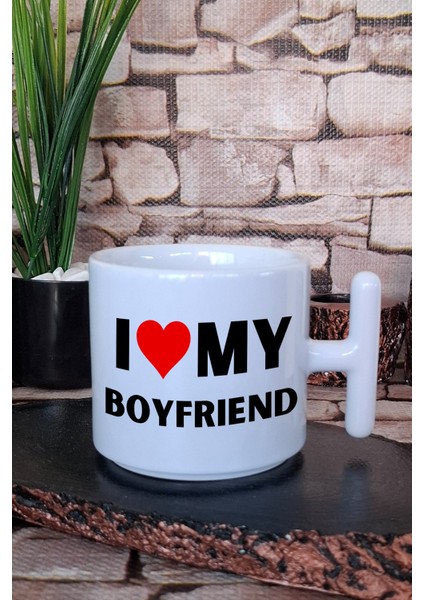 I Love My Boyfriend Erkek Arkadaş Sevgili Hediyelik Baskılıt Kulplu Latte Fincanı Kupa Bardak