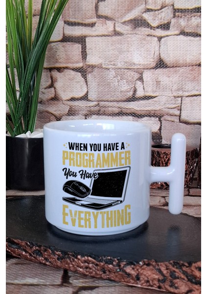 Have A Programmer Have Everything Baskılı Yazılımcı Baskılı T Kulplu Latte Fincanı Kupa Bardak