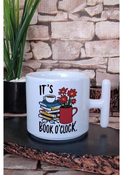 Its Book O'clock Yazılı Kitap Okuma Mottosu Hediyelik Baskılı T Kulplu Latte Fincanı Kupa Bardak