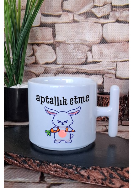Aptallık Etme-Tavşan Baskılı Eğlenceli Komik Hediyelik T Kulplu Latte Fincanı Kupa Bardak
