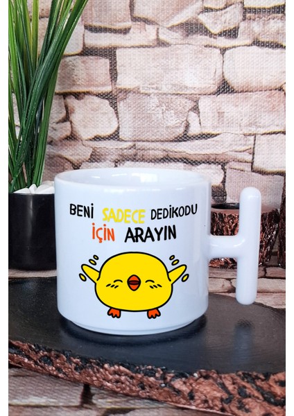 Beni Sadece Dedikodu Için Arayın-Civciv Baskılı Komik Hediyelik T Kulplu Latte Fincanı Kupa Bardak