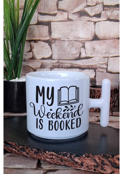 My Weekend Is Booked Yazılı Kitap Kurdu Planı Hediyelik T Kulplu Latte Fincanı Kupa Bardak
