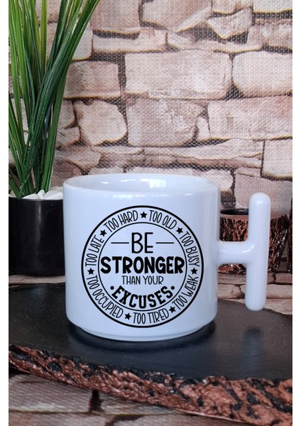 Be Stronger Yazılı Güçlü Ol Gym Spor Fitness Hediyelik Baskılı T Kulplu Latte Fincanı Kupa Bardak