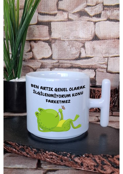 Ben Artık Ilgilenmiyorum Baskılı Eğlenceli Hediyelik T Kulplu Latte Fincanı Kupa Bardak