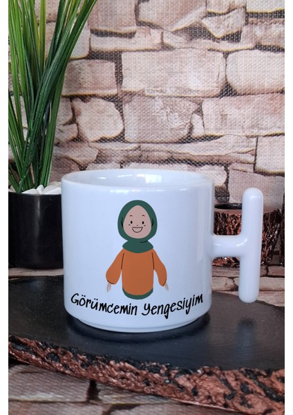 Görümcemin Yengesiyim Baskılı Hediyelik T Kulplu Latte Fincanı Kupa Bardak