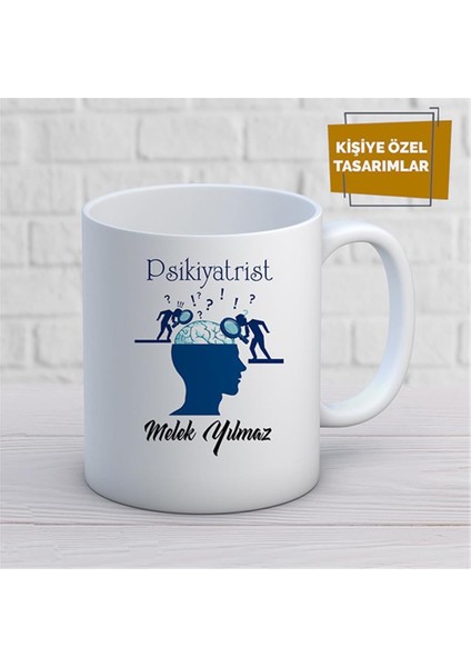 Kişiye Özel Isim Yazılabilir Psikiyatrist Kupa Bardak