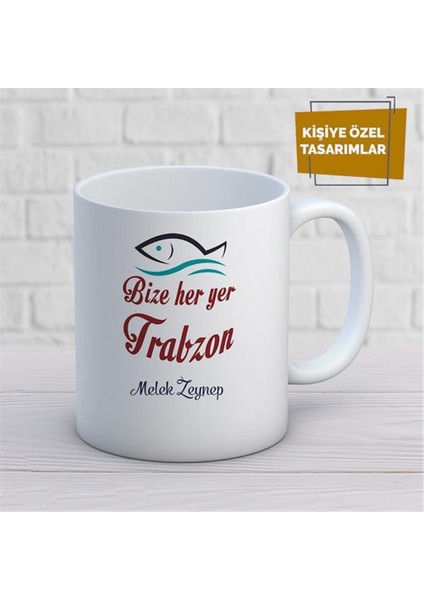 Kişiye Özel Isim Yazılabilir Bize Her Yer Trabzon Kupa Bardak