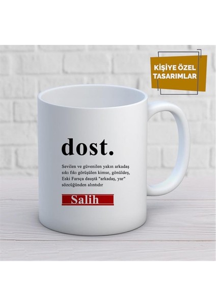 Kişiye Özel Isim Yazılabilir Dosta Güzel Sözler Kupa Bardak