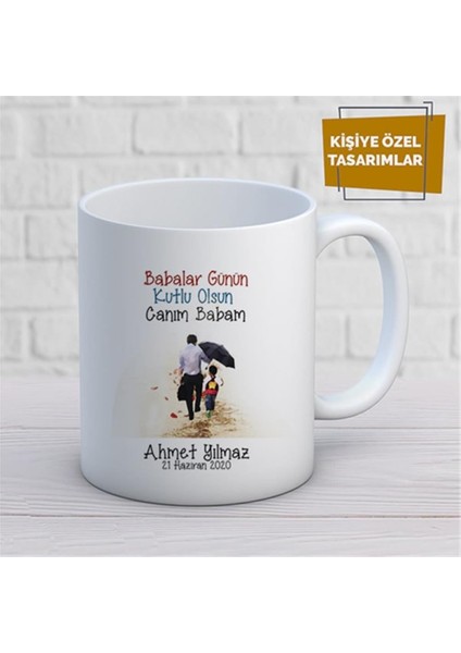 Kişiye Özel Isim Yazılabilir Babalar Gününüz Kutlu Olsun Canım Babam Kupa Bardak