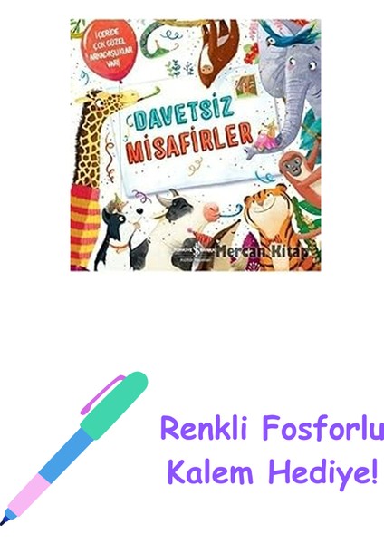 Davetsiz Misafirler + Renkli Fosforlu Kalem