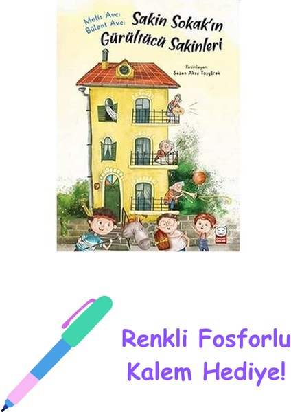 Sakin Sokak’ın Gürültücü Sakinleri + Renkli Fosforlu Kalem