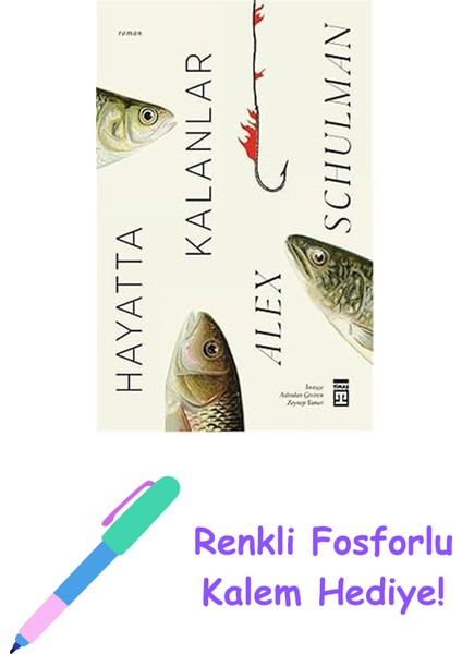Hayatta Kalanlar + Renkli Fosforlu Kalem