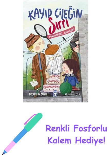 Yayınları Kayıp Çileğin Sırrı - Masumiyet Karinesi + Renkli Fosforlu Kalem