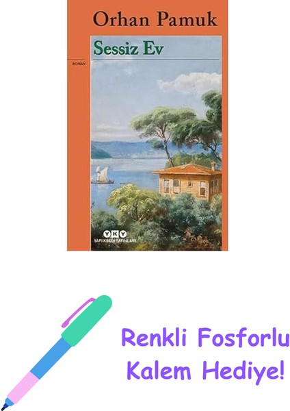 Sessiz Ev + Renkli Fosforlu Kalem